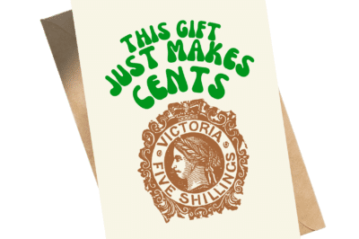 A card with the text: "This gift just makes cents."